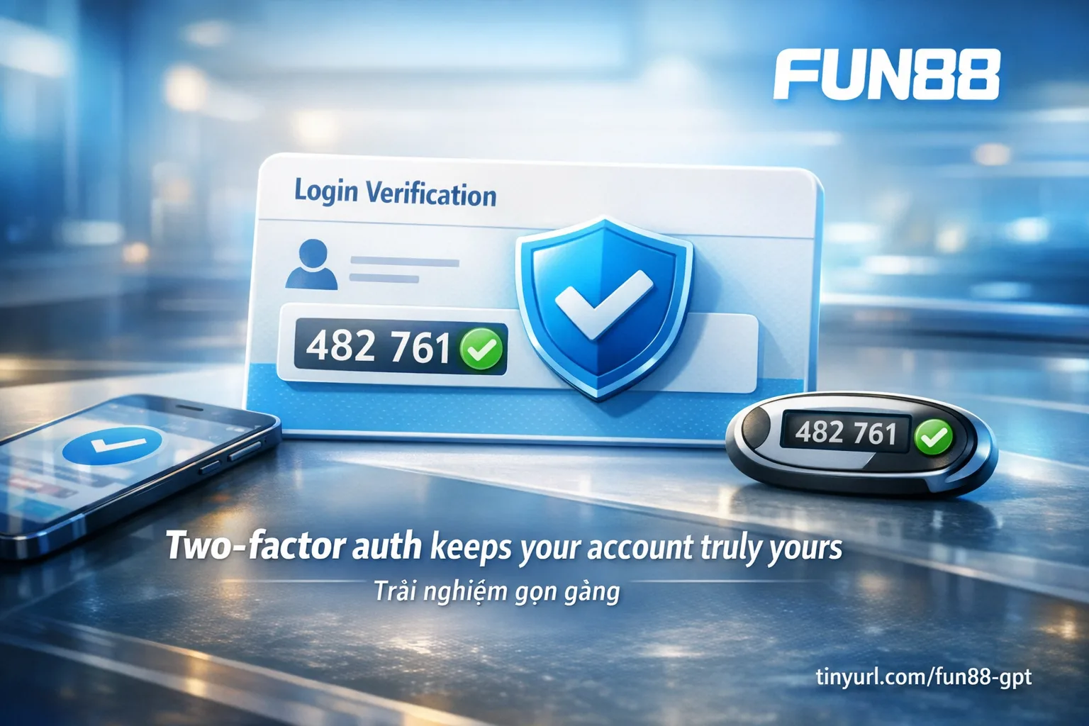 Autentikasi dua faktor 2FA Fun88 melindungi akun pengguna