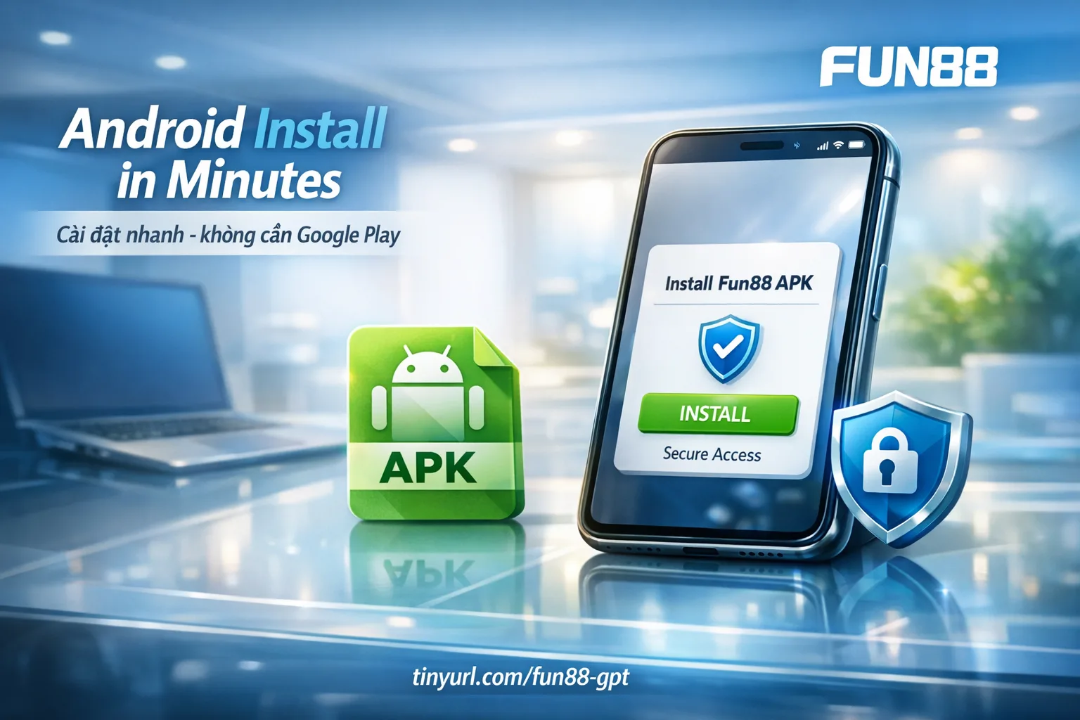 Guide to downloading Fun88 app on Android install APK external source